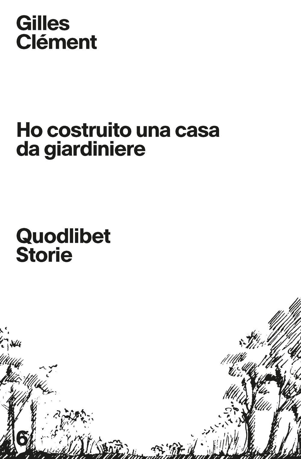 Ho costruito una casa da giardiniere book