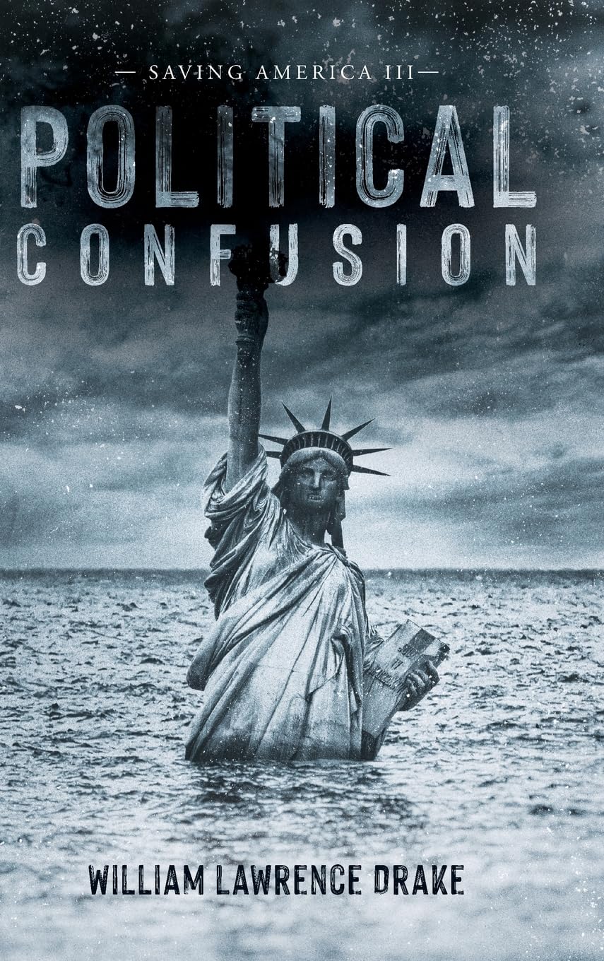 Political Confusion: Saving America III Religion & Esotericism