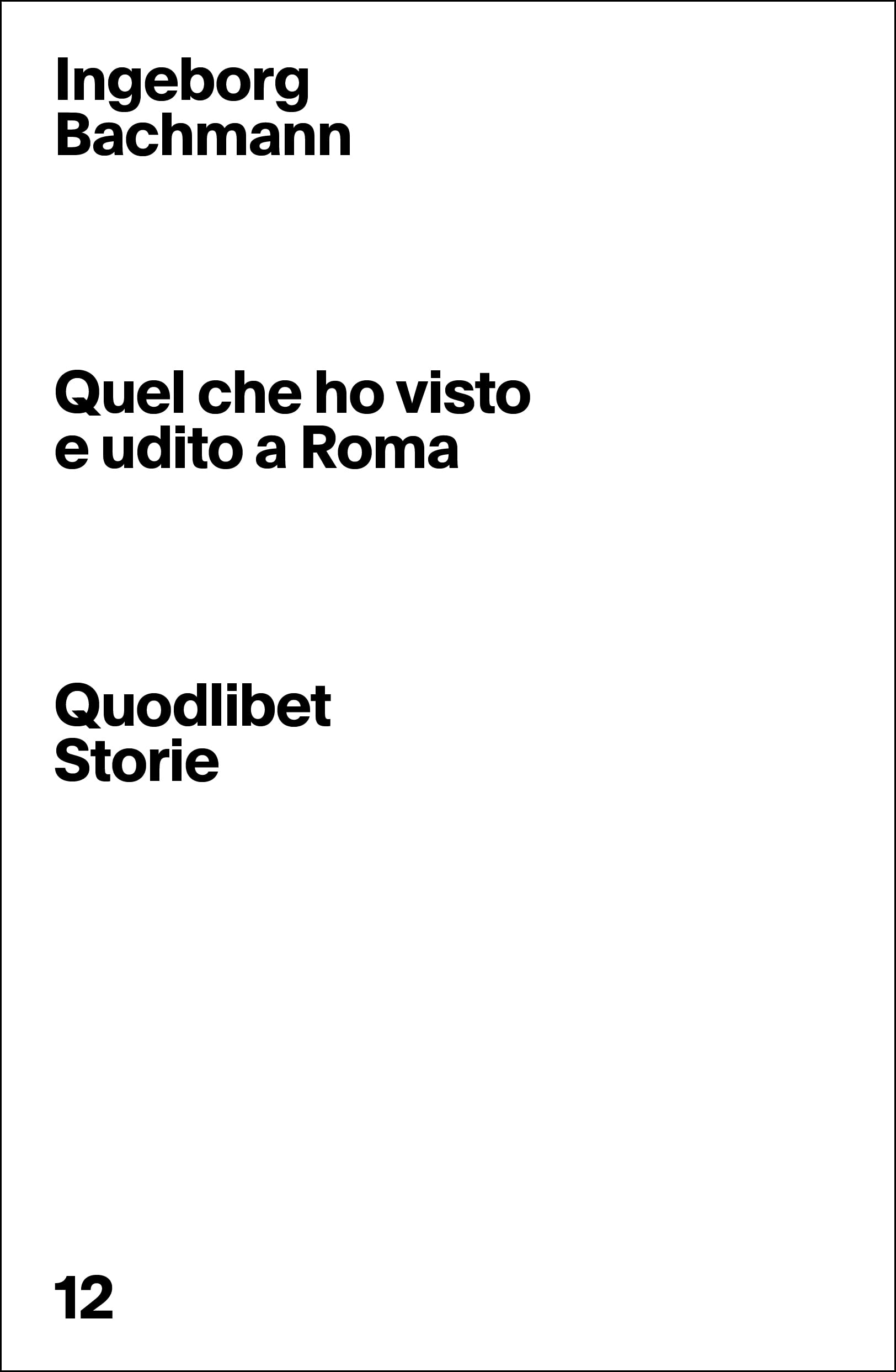 Quel che ho visto e udito a Roma (Quodlibet Storie) Essays & Short Stories