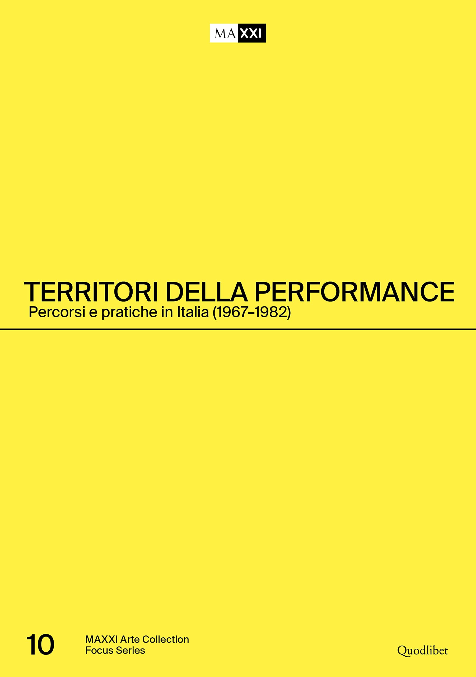 Territories of performance - processes and practices in Italy (1967-1982) book