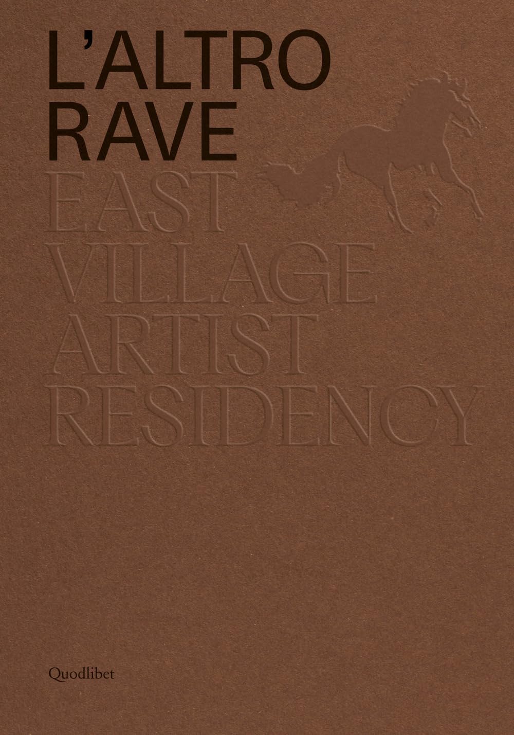 L'altro RAVE - East Village Artist Residency book