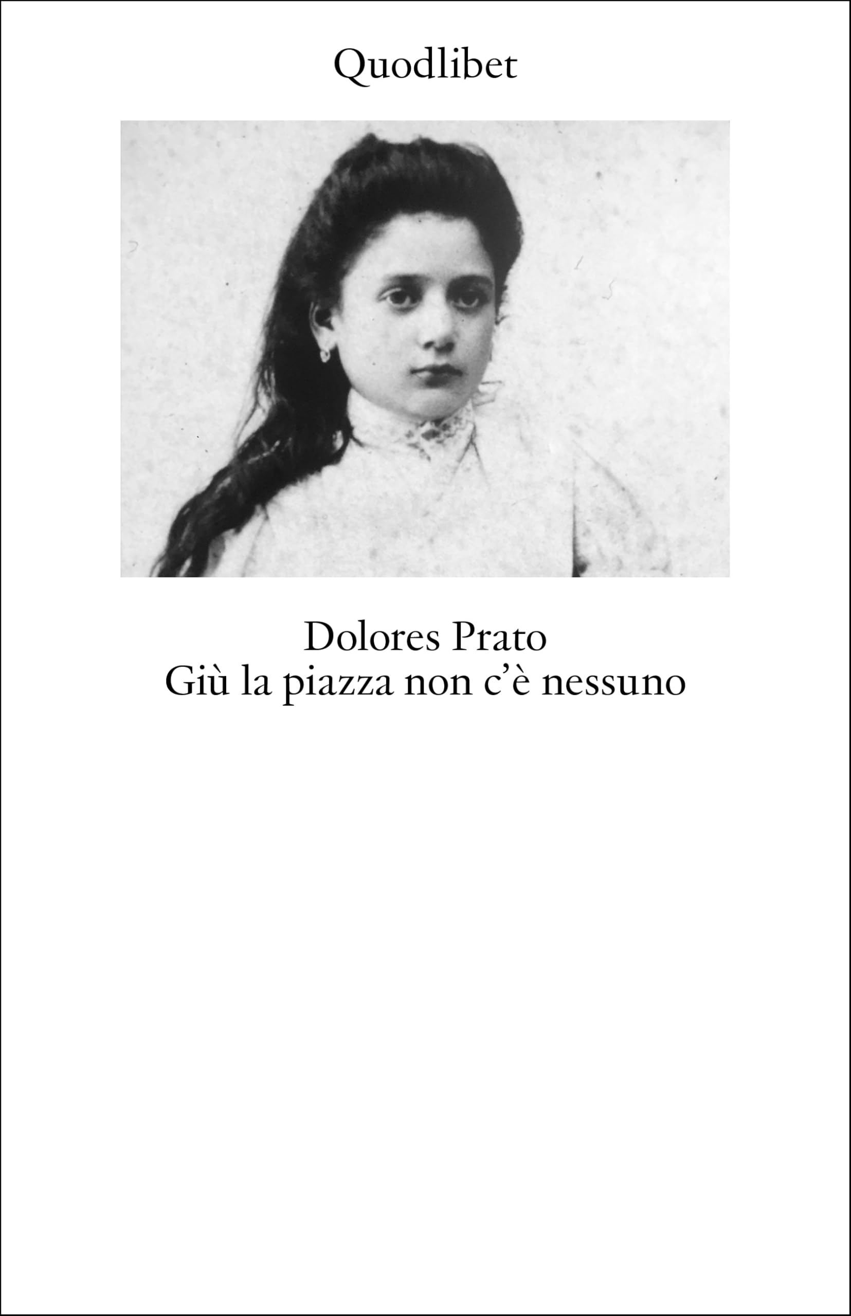 Giù la piazza non c'è nessuno. Ediz. ampliata (Biblioteca) Contemporary literature