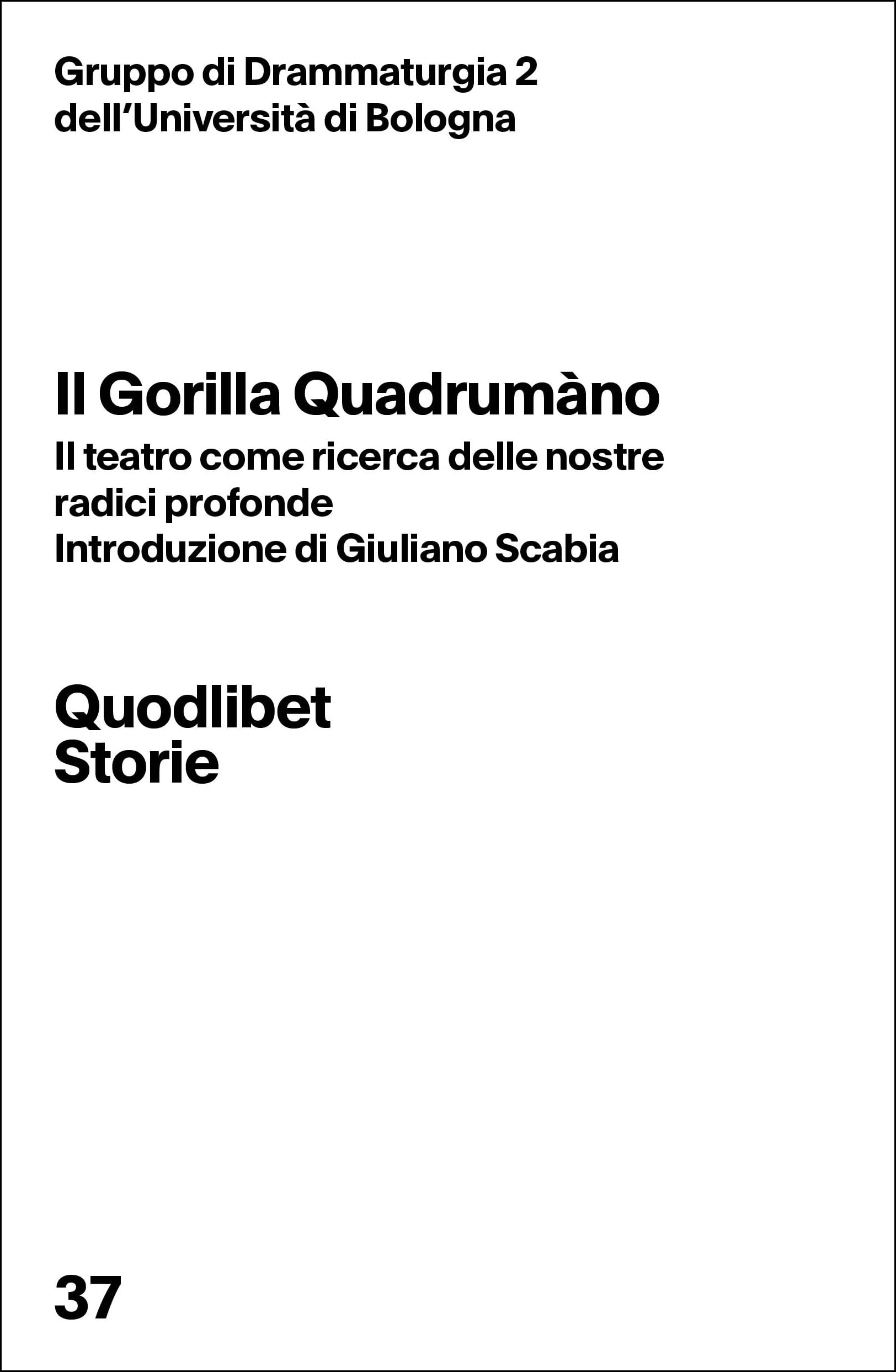 Il gorilla quadrumàno. Il teatro come ricerca delle nostre radici profonde book