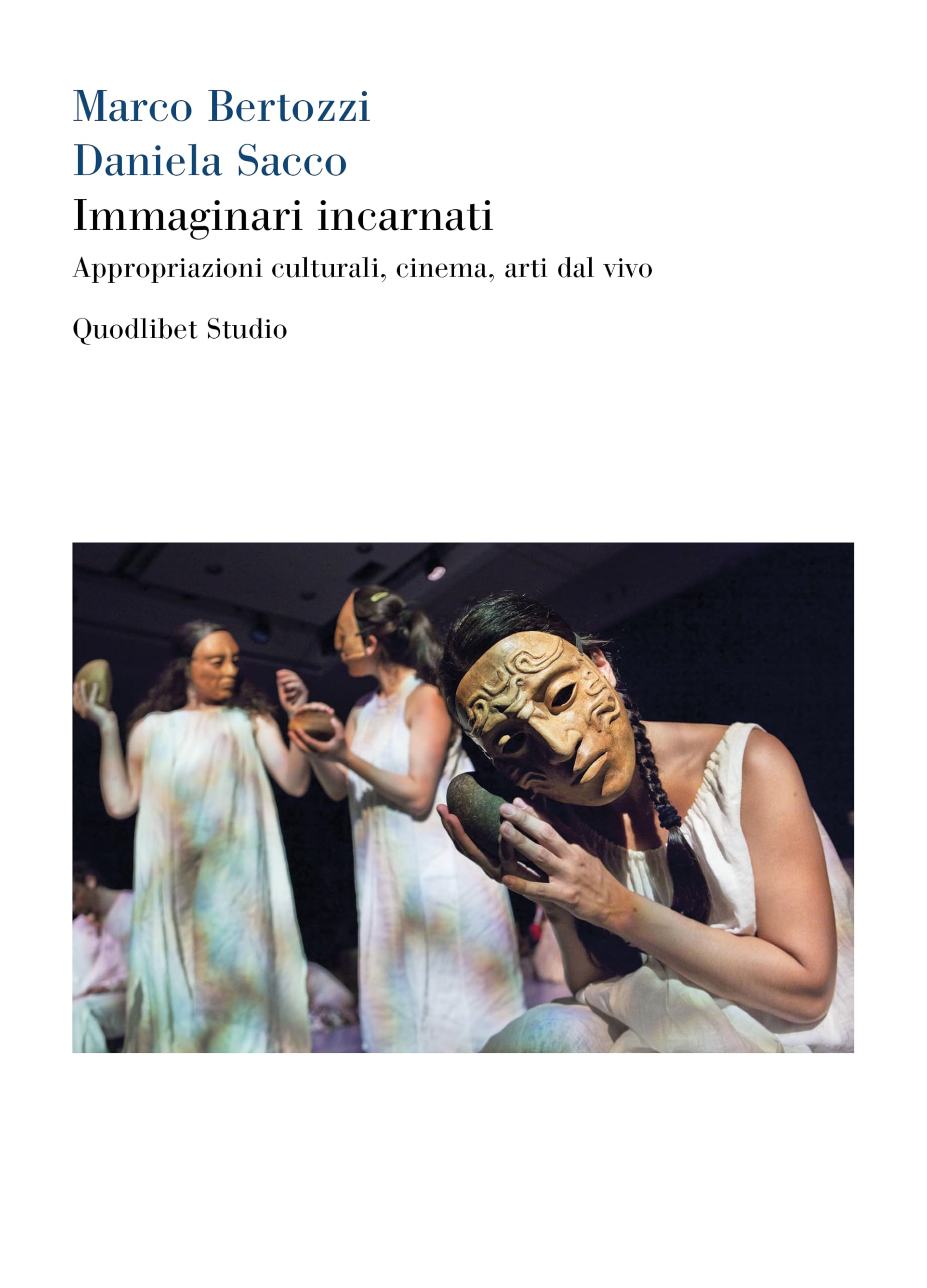 Immaginari incarnati. Appropriazioni culturali, cinema, arti dal vivo book