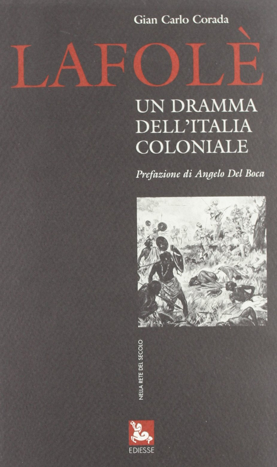 Lafolè. Un dramma dell'Italia coloniale book
