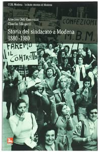 Storia del sindacato a Modena 1880-1980 book