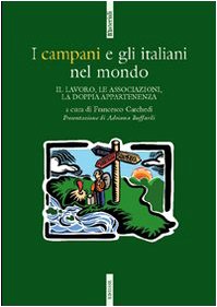 I campani e gli italiani nel mondo (Materiali) Books