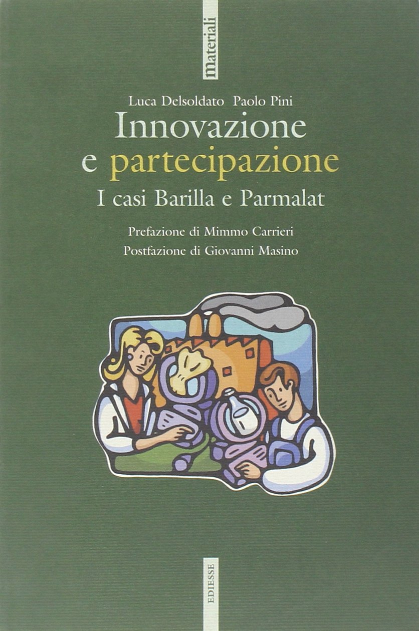 Innovazione e partecipazione. I casi Barilla e Parmalat (Materiali) Business, Finance & Career
