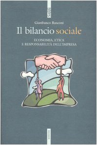 Il bilancio sociale. Economia, etica e responsabilità dell'impresa Business, Finance & Career