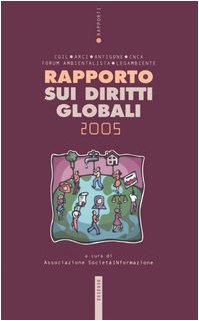 Rapporto sui diritti globali 2005 (Rapporti) Social Sciences