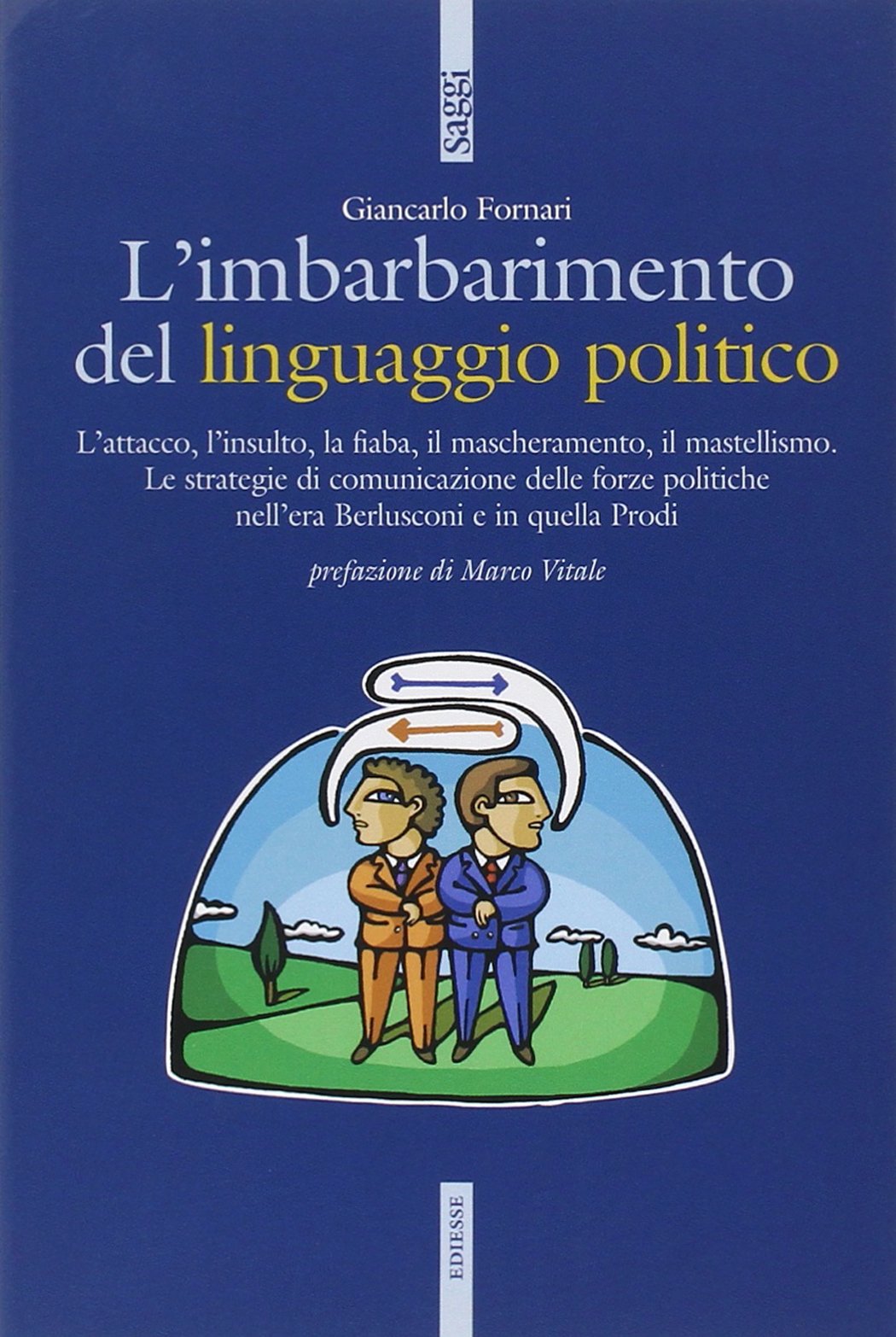 L'imbarbarimento del linguaggio politico (Saggi) Reference Books