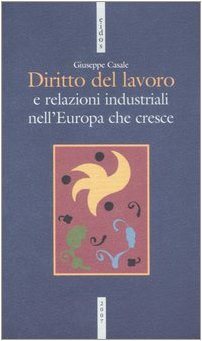 Diritto del lavoro e relazioni industriali nell'Europa che cresce Law