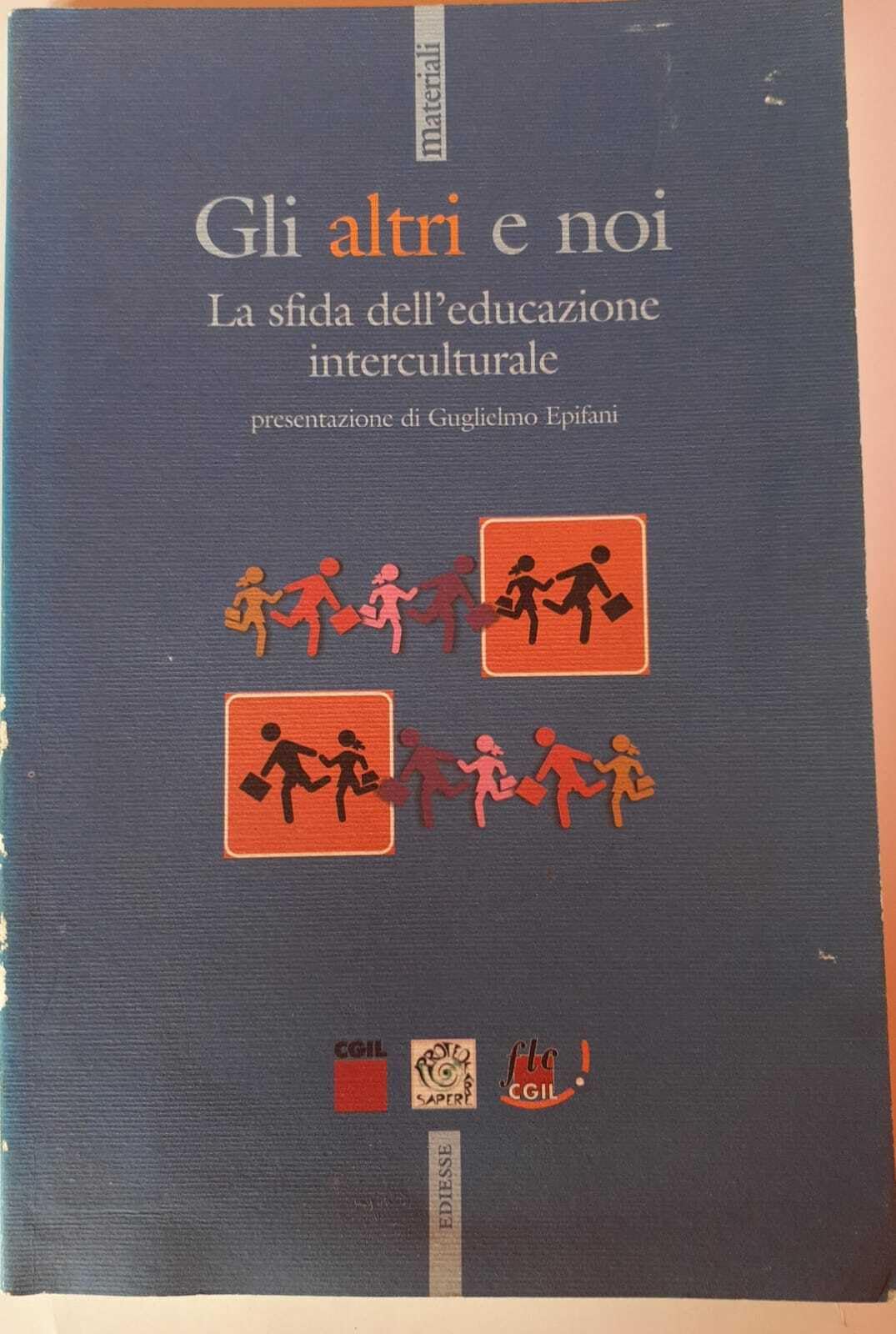 Gli altri e noi. La sfida dell'educazione intercu Books