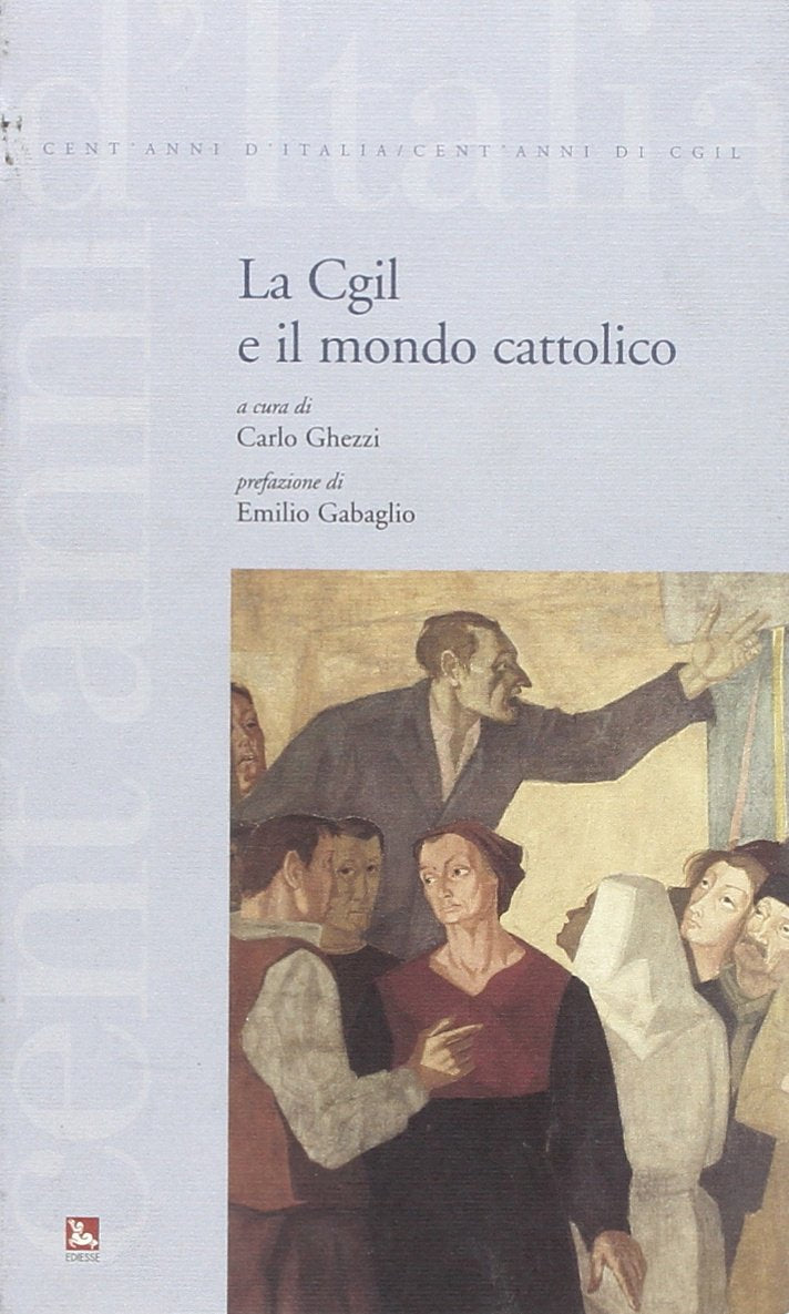 La CGIL e il mondo cattolico Business, Finance & Career