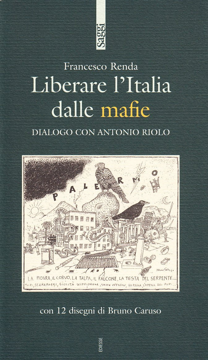 Liberare l'Italia dalle mafie book