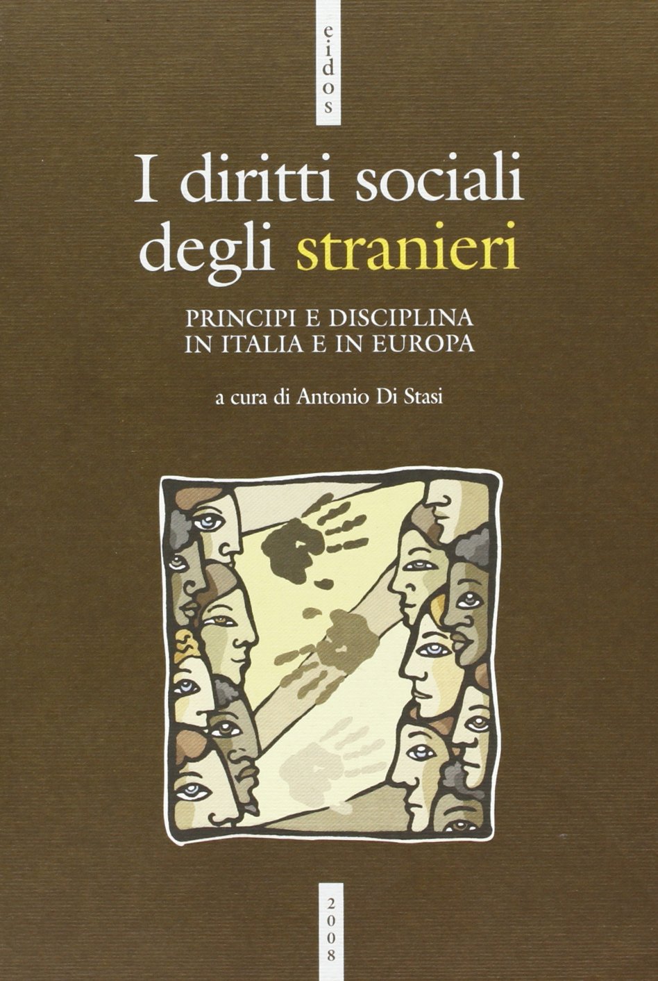 I Diritti sociali degli stranieri. Normativa e giurisprudenza in Italia e in Europa Law