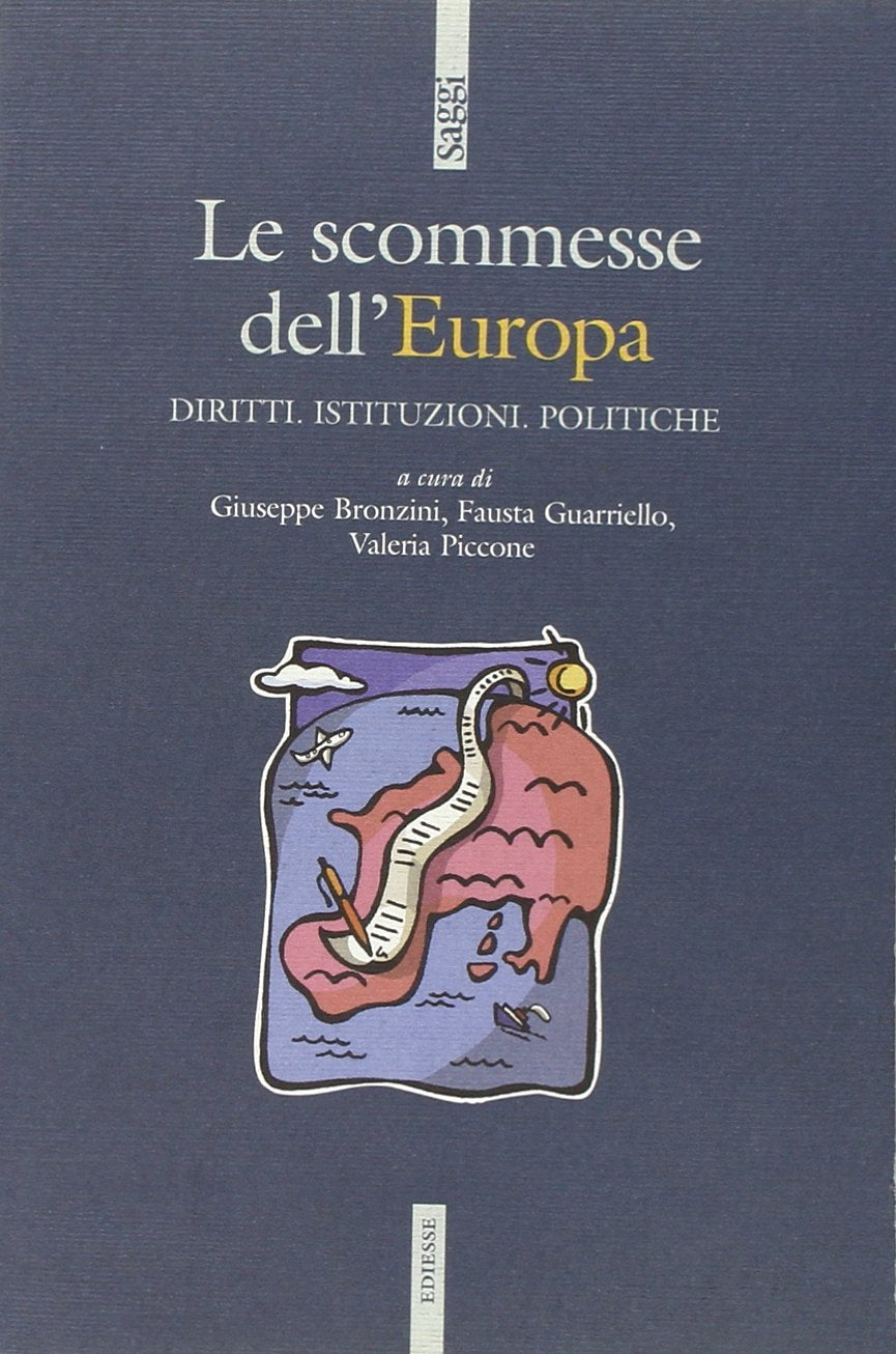 Le scommesse dell'Europa. Istituzioni, diritti, politiche book