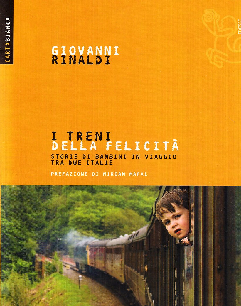 I treni della felicità. Storie di bambini in viaggio tra due Italie book