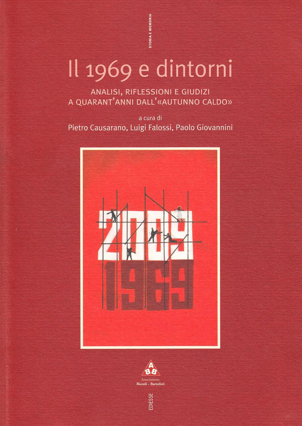 Il 1969 e dintorni. Analisi, riflessioni e giudizi a quarant'anni dall'«autunno caldo» Business, Finance & Career