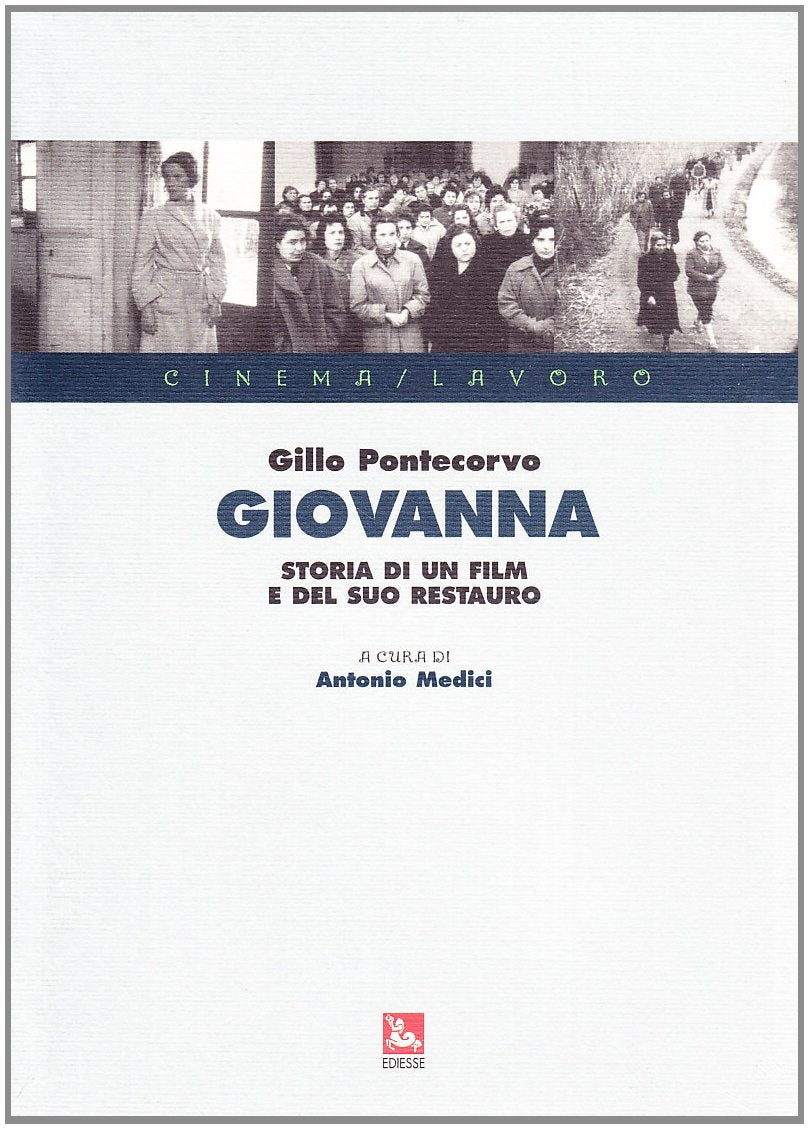 Giovanna. Storia di un film e del suo restauro. Con DVD book