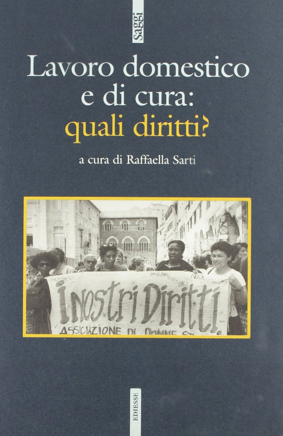Il lavoro domestico e di cura: quali diritti? (Saggi) Law