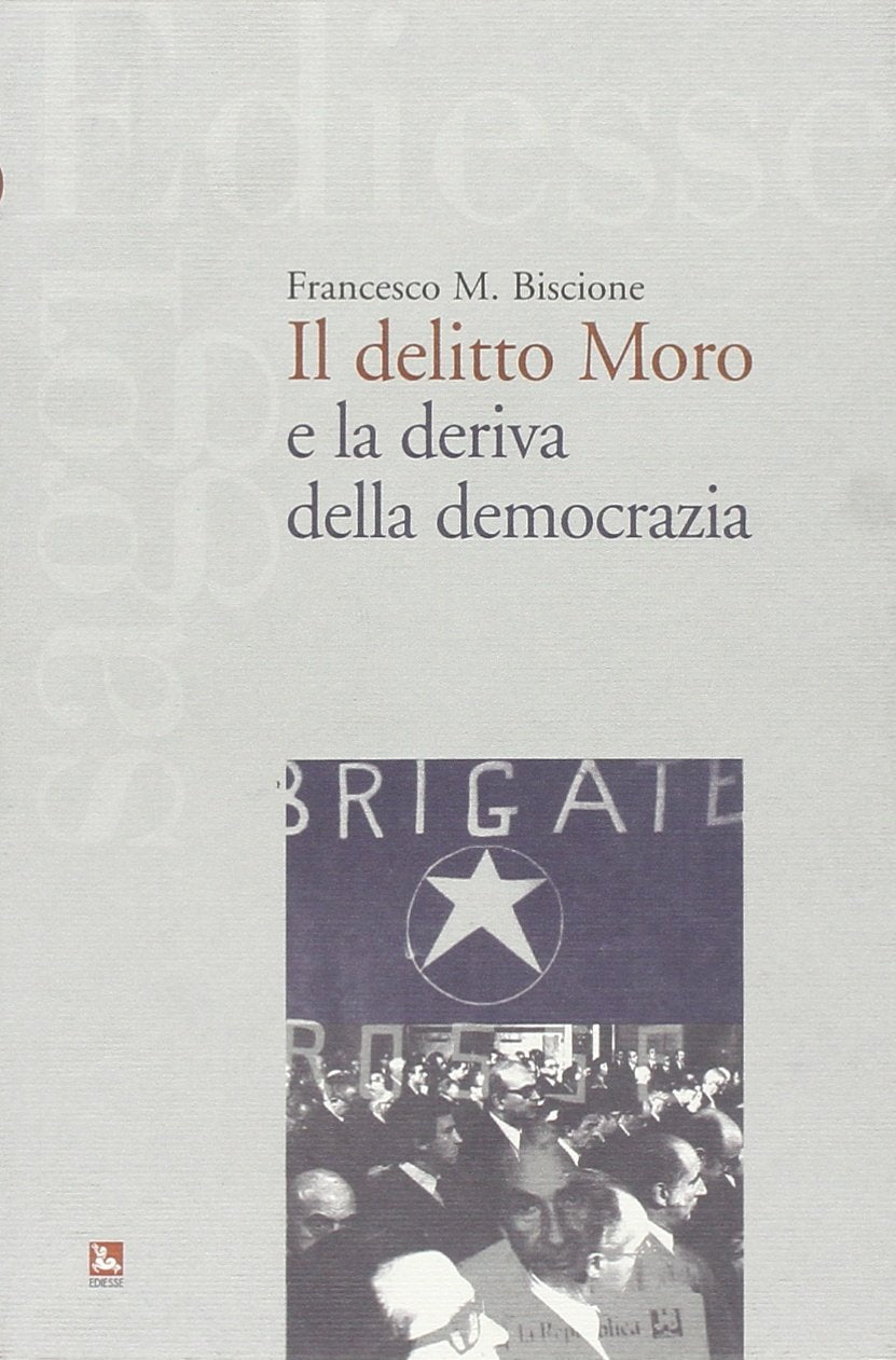 Il delitto Moro e la deriva della democrazia book
