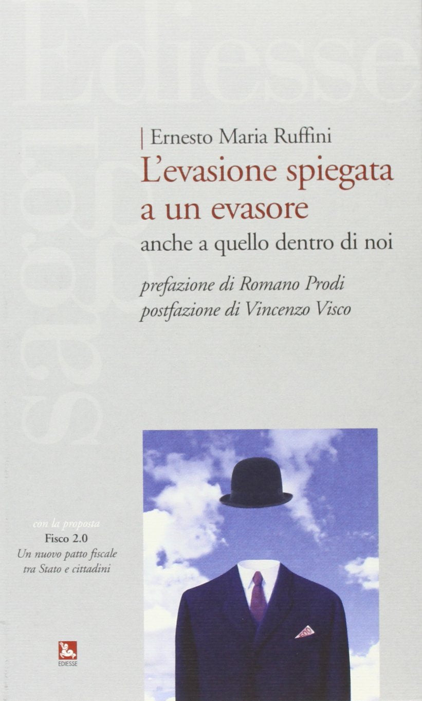 L' evasione spiegata a un evasore. Anche a quello dentro di noi Business & Technology
