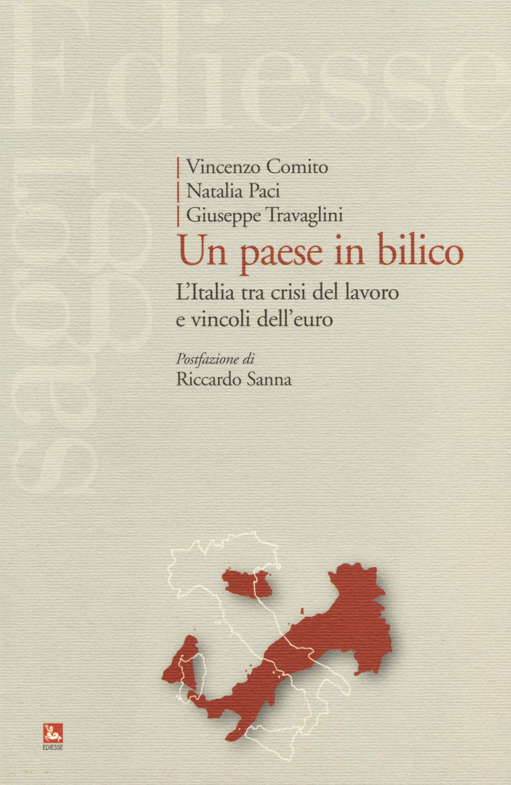 Un paese in bilico. L'Italia tra crisi del lavoro e vincoli dell'euro book