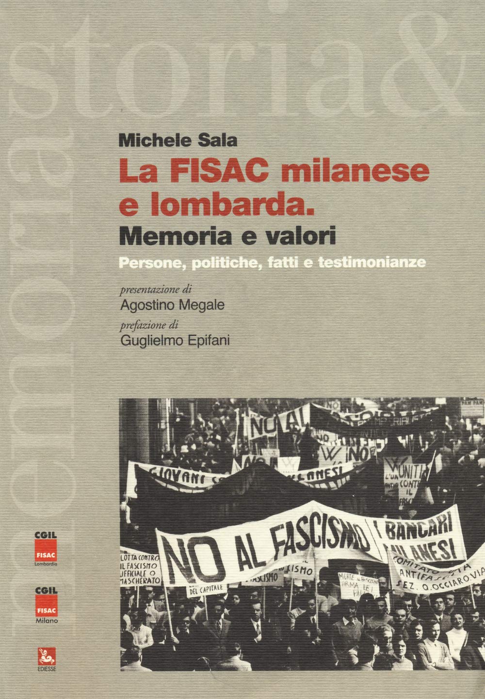 La FISAC milanese e lombarda. Memoria e valori. Persone, politiche, fatti e testimonianze book