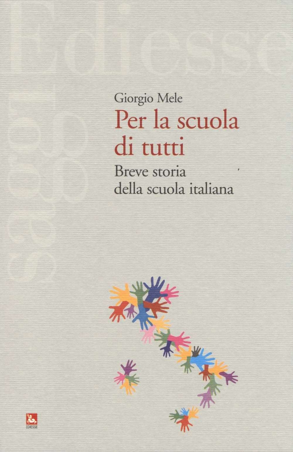 Per la scuola di tutti. Breve storia della scuola italiana Reference Books