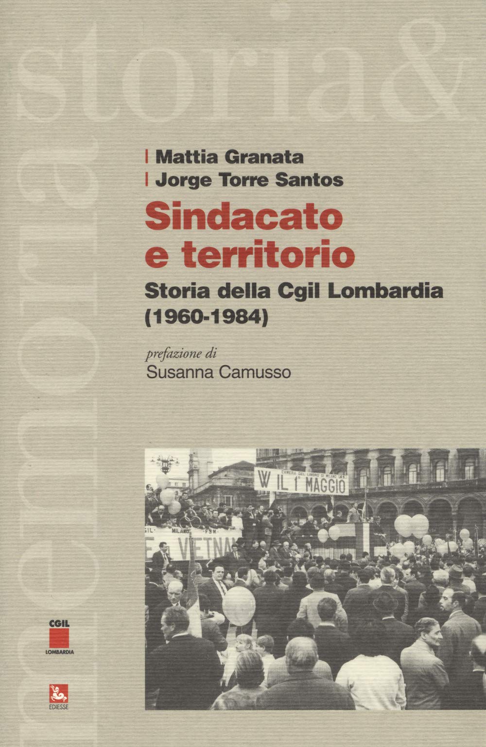 Sindacato e territorio. Storia della CGIL Lombardia (1960-1984) Business, Finance & Career