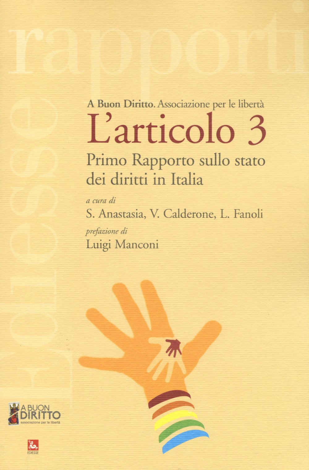L'articolo 3. Primo rapporto sullo stato dei diritti in Italia book