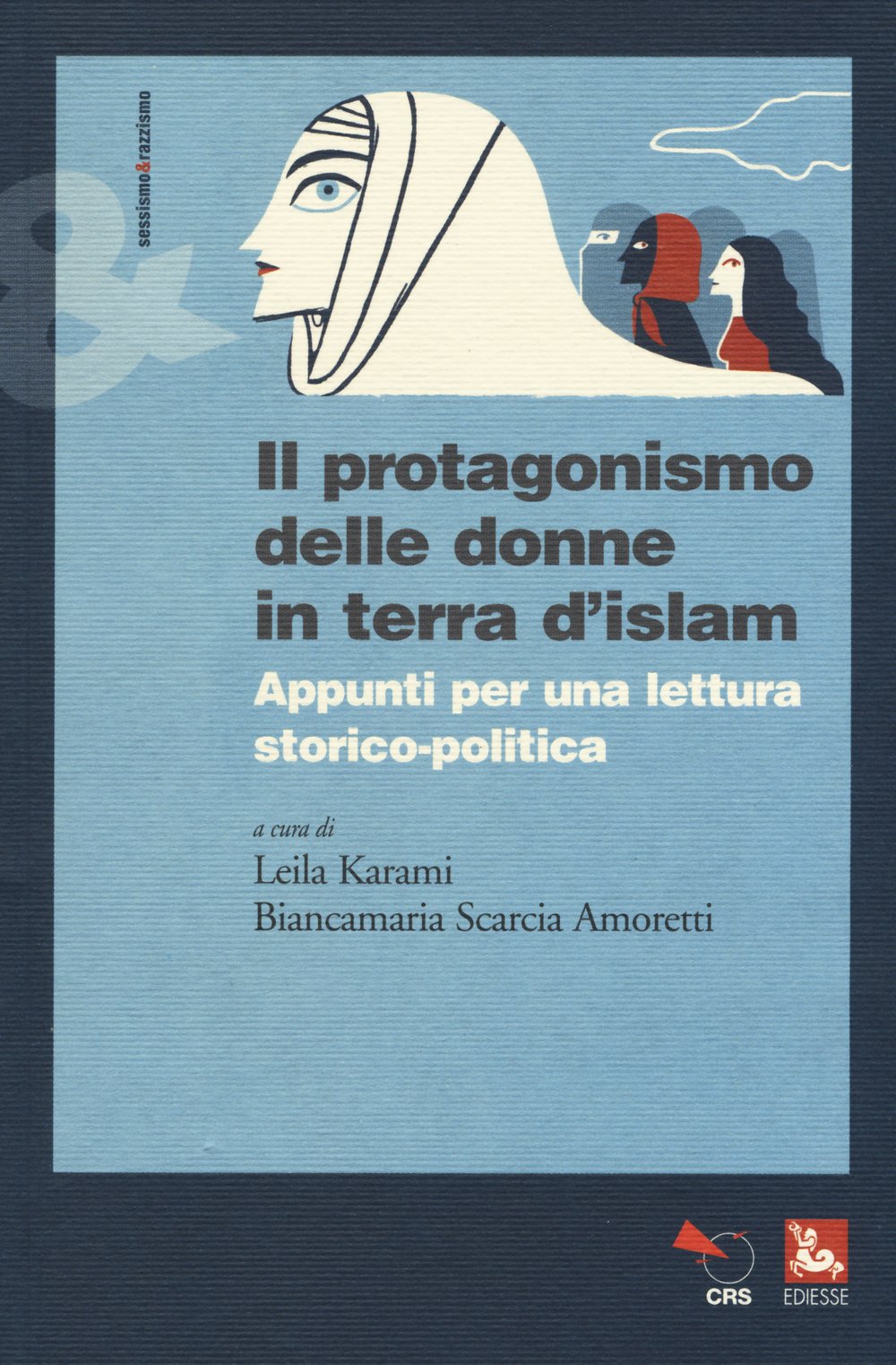 Il protagonismo delle donne in terra d'Islam. Appunti per una lettura storico-politica book