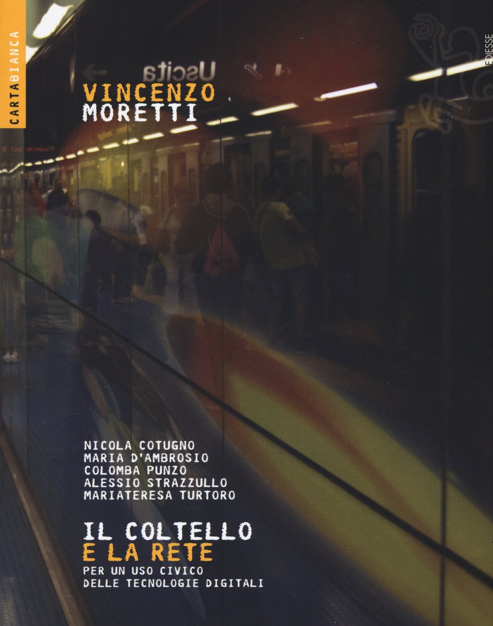 Il coltello e la rete. Per un uso civico delle tecnologie digitali book