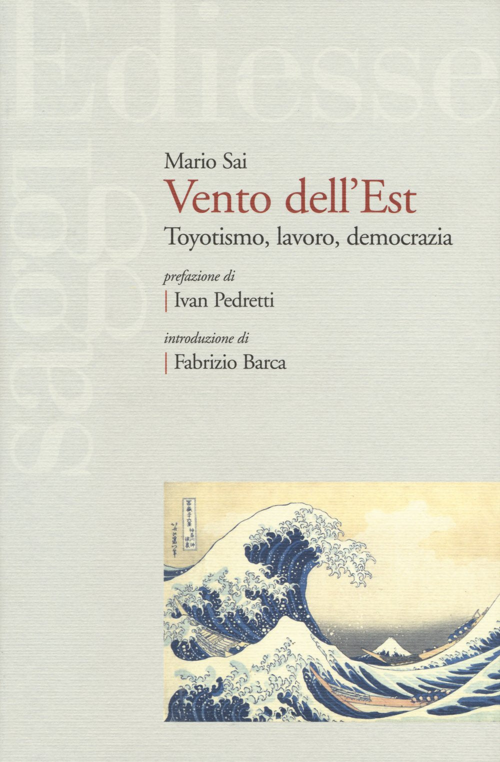 Vento dell'Est. Toyotismo, lavoro, democrazia Business, Finance & Career