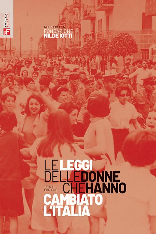 Le leggi delle donne che hanno cambiato l'Italia book