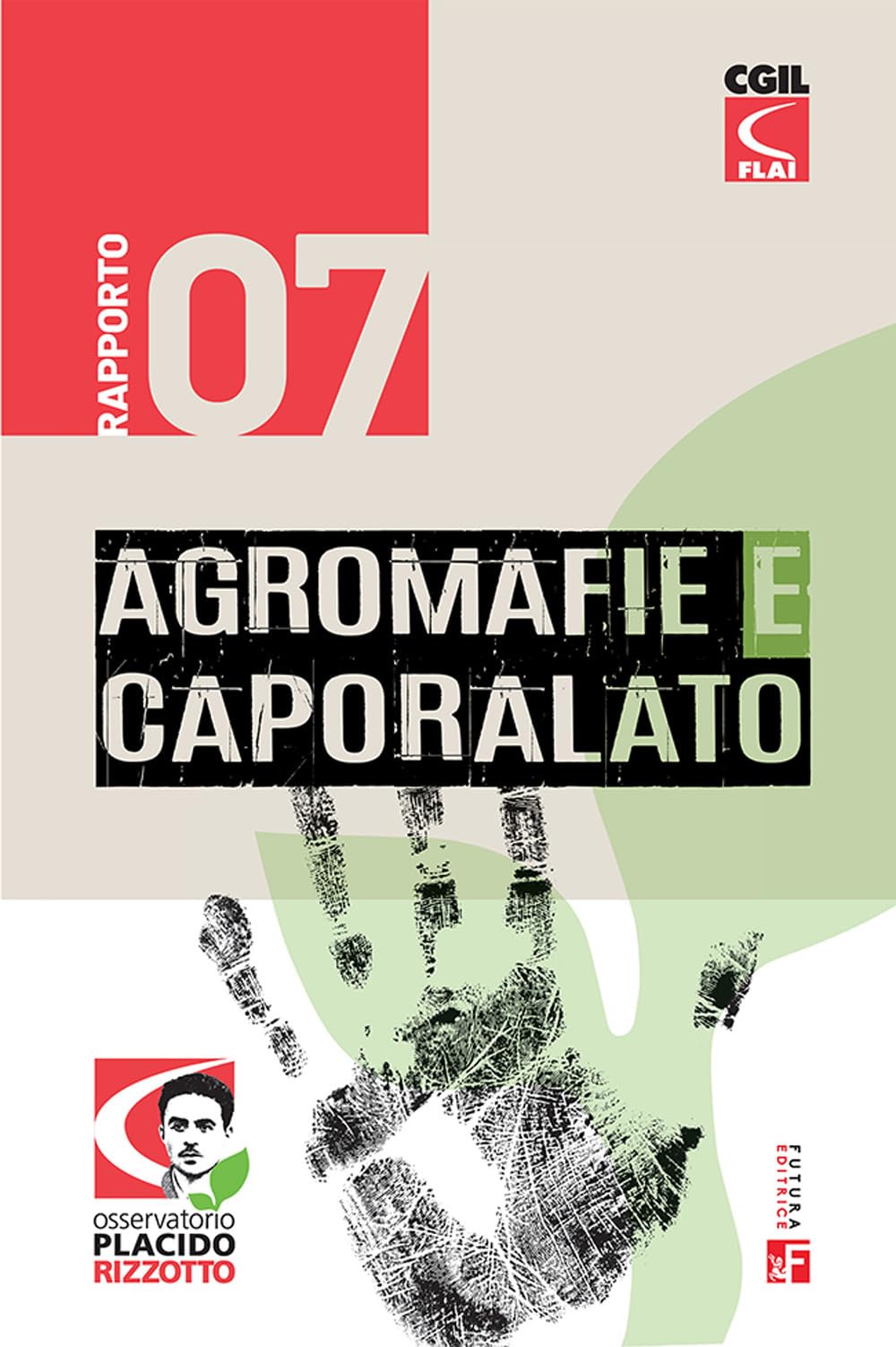 Agromafie e caporalato. Settimo rapporto book