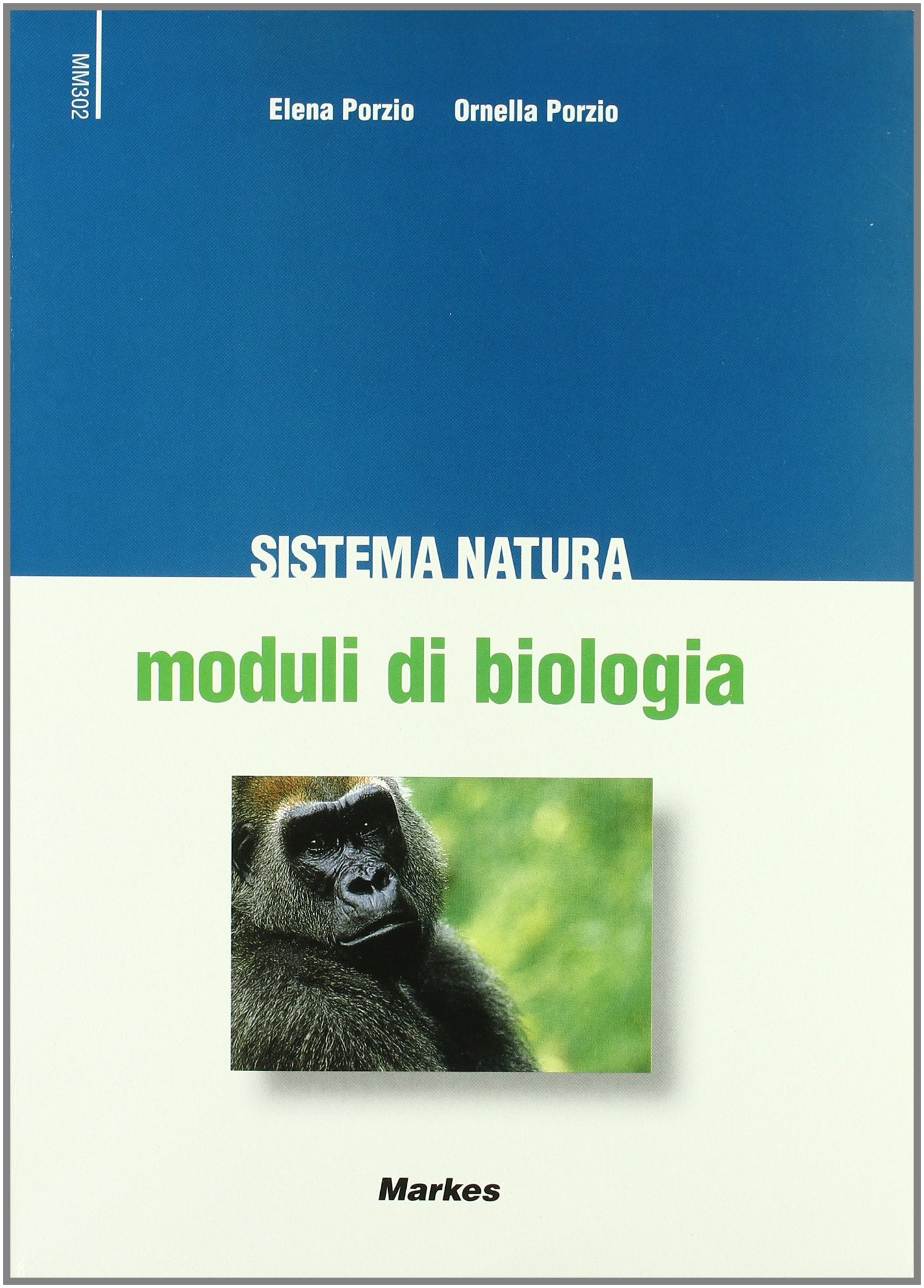 Sistema natura. Moduli di biologia. Per le Scuole superiori book