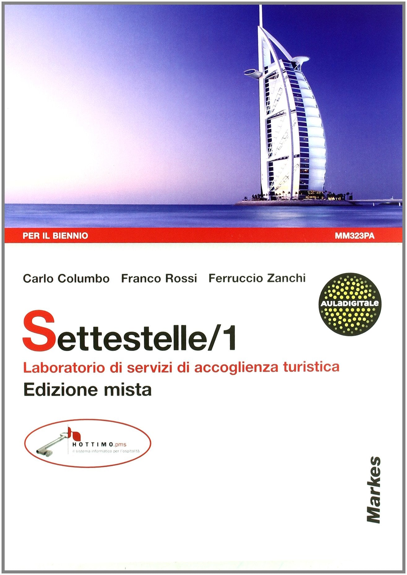 Settestelle. Laboratorio di servizi di accoglienza turistica. Per gli Ist. professionali alberghieri. Con espansione online Non-fiction