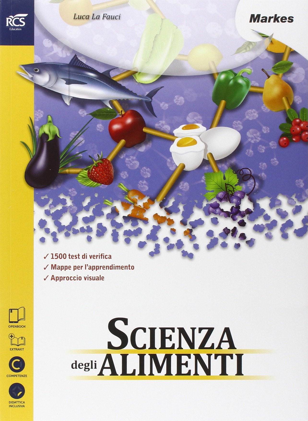 Scienza degli alimenti. Con Extrakit-Openbook. Per le Scuole superiori. Con e-book. Con espansione online book