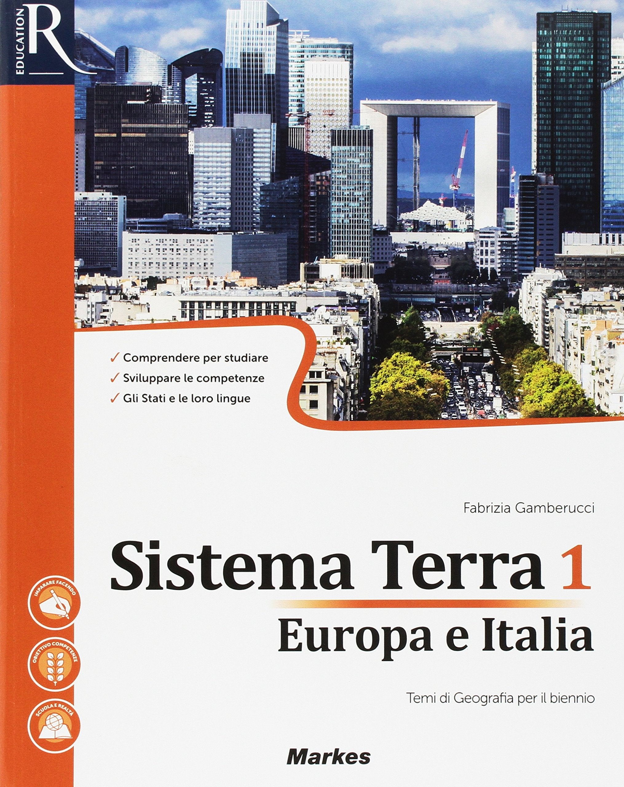 Sistema terra. Per le Scuole superiori. Con e-book. Con 2 espansioni online. Europa e Italia (Vol. 1) book