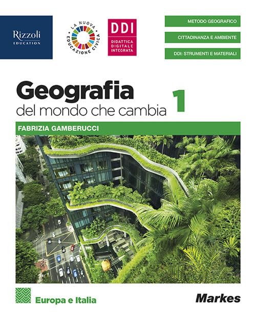 Geografia del mondo che cambia. Per le Scuole superiori. Con e-book. Con espansione online. Europa e Italia (Vol. 1) Natural Sciences