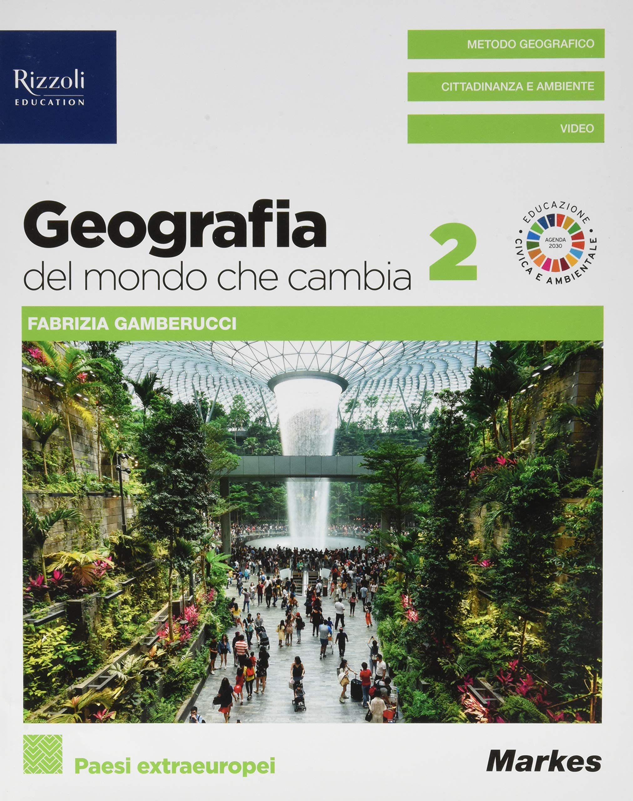 Geografia del mondo che cambia. Per le Scuole superiori. Con e-book. Con espansione online. Paesi extraeuropei (Vol. 2) Natural Sciences