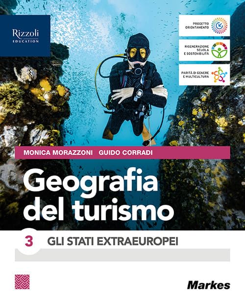 Geografia del turismo. Per le Scuole superiori. Con e-book. Con espansione online. Gli Stati extraeuropei (Vol. 3) book