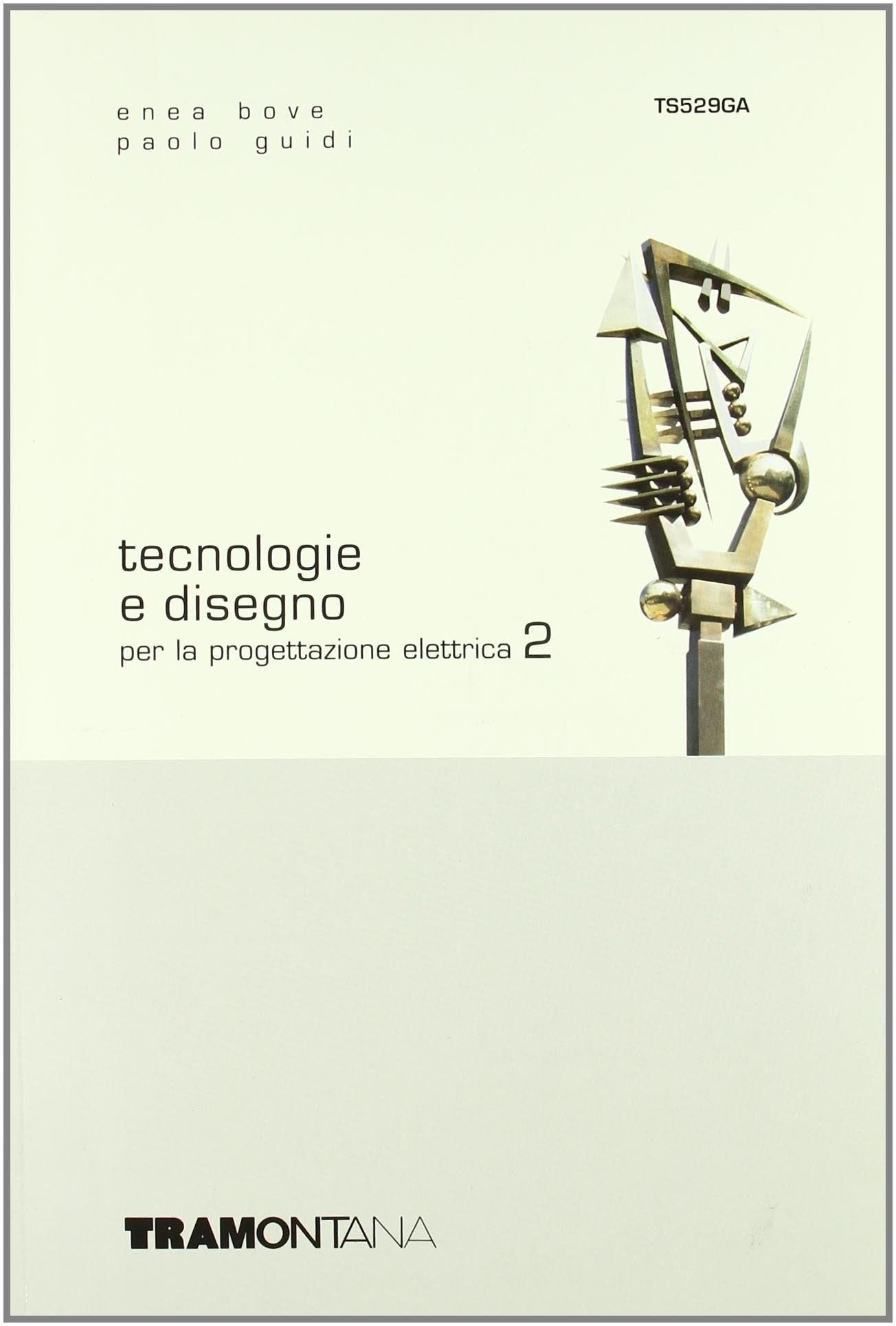 Tecnologie e disegno per la progettazione elettrica. Per gli Ist. tecnici industriali (Vol. 2) Study Guides