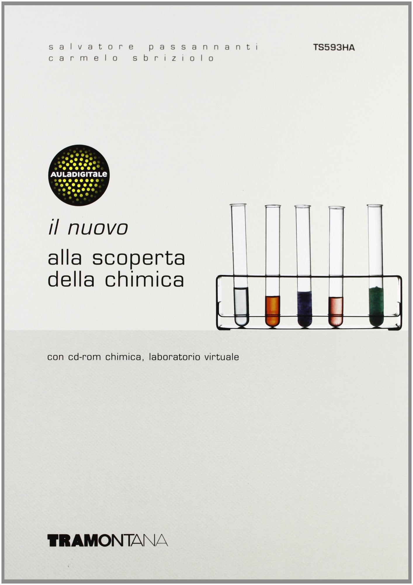 Il nuovo Alla scoperta della chimica. Volume unico. Per le Scuole superiori book