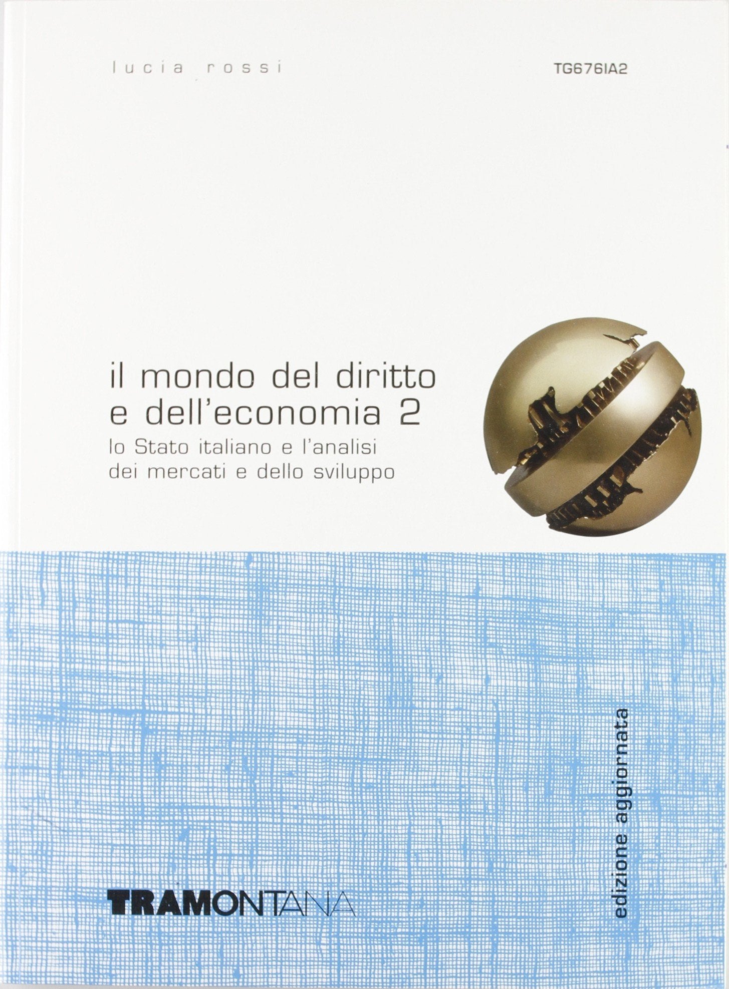 Il mondo del diritto e dell'economia. Per gli Ist. Tecnici commerciali (Vol. 2) Non-fiction