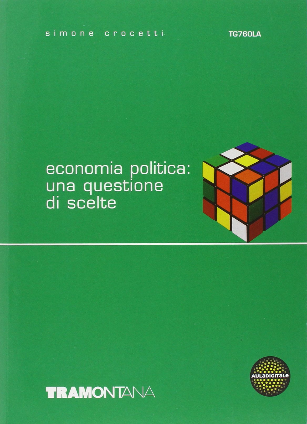 Economia politica: una questione di scelte. per gli Ist. tecnici commerciali book