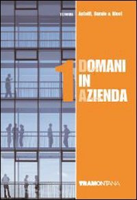 Domani in azienda. Per le Scuole superiori (Vol. 1) book