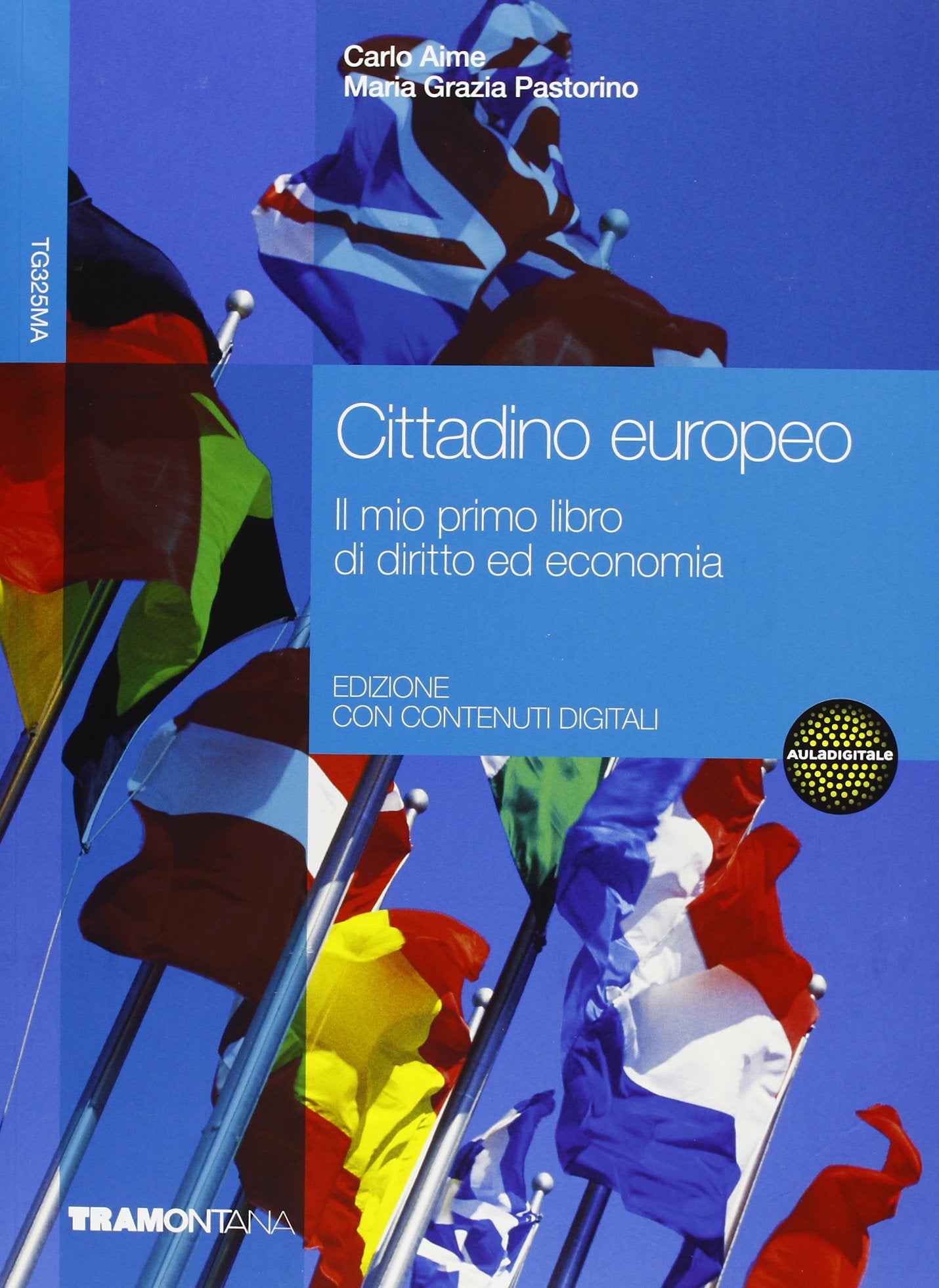 Cittadino europeo. Il mio primo libro di economia e diritto. Volume unico. Per le Scuole superiori book